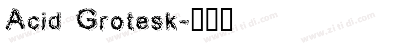 Acid Grotesk字体转换